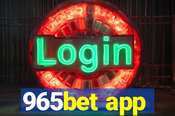 965bet app